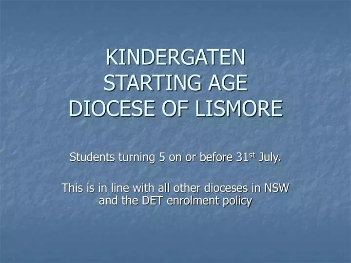 kindergaten starting age diocese of lismore