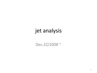 jet analysis
