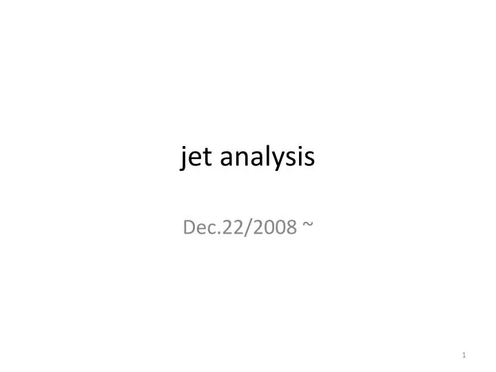 jet analysis