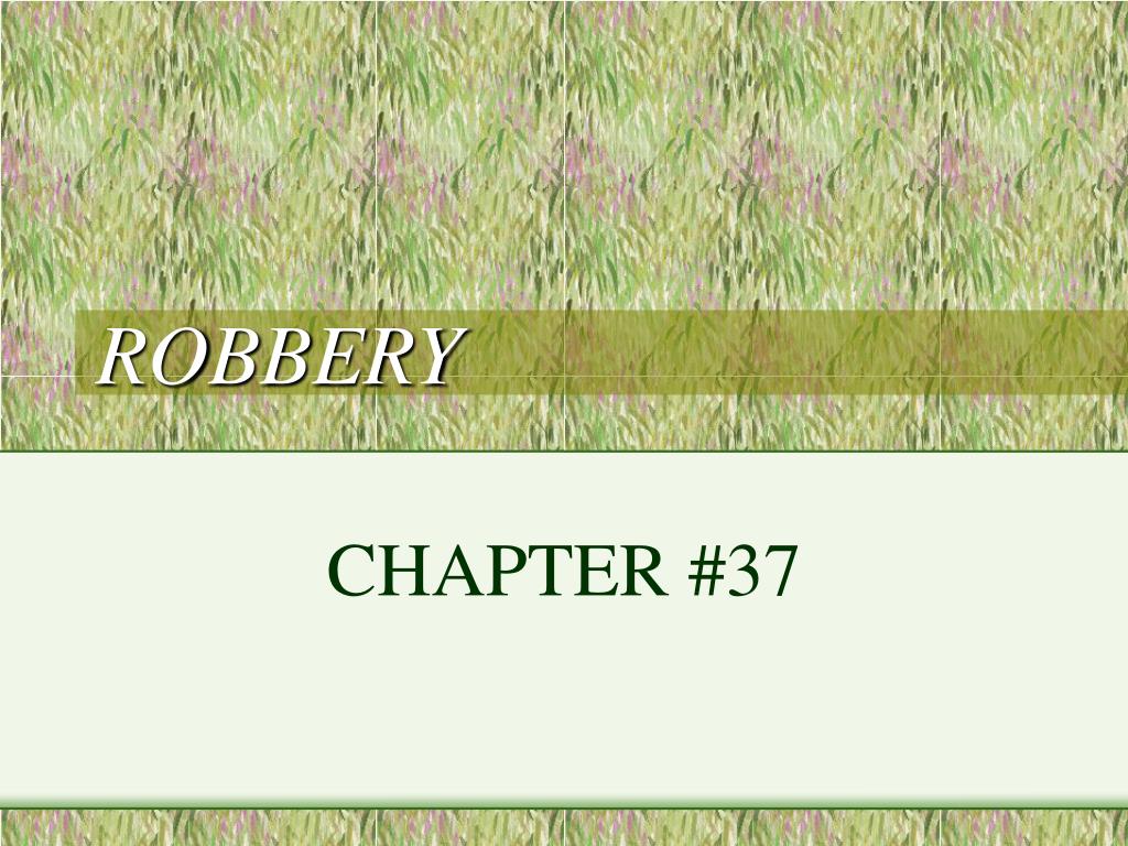 PPT - ROBBERY PowerPoint Presentation, free download - ID:5235333