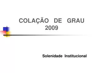 cola o de grau 2009