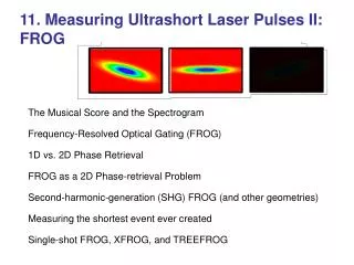 11. Measuring Ultrashort Laser Pulses II: FROG
