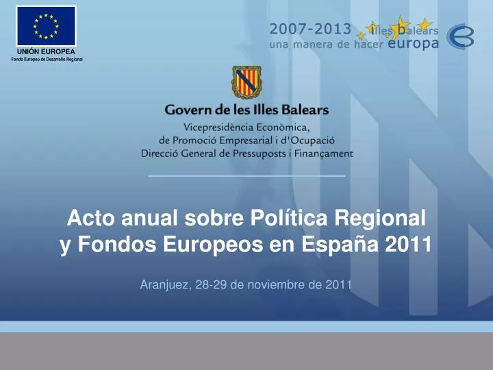 acto anual sobre pol tica regional y fondos europeos en espa a 2011