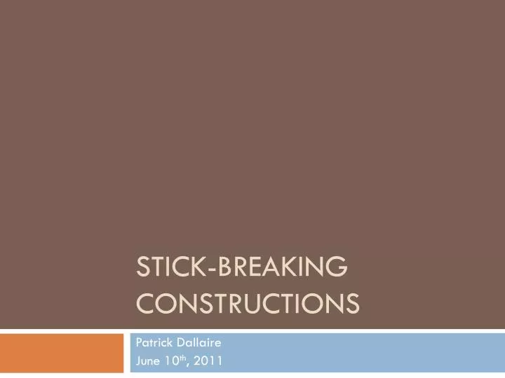stick breaking constructions