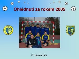ohl dnut za rokem 2005