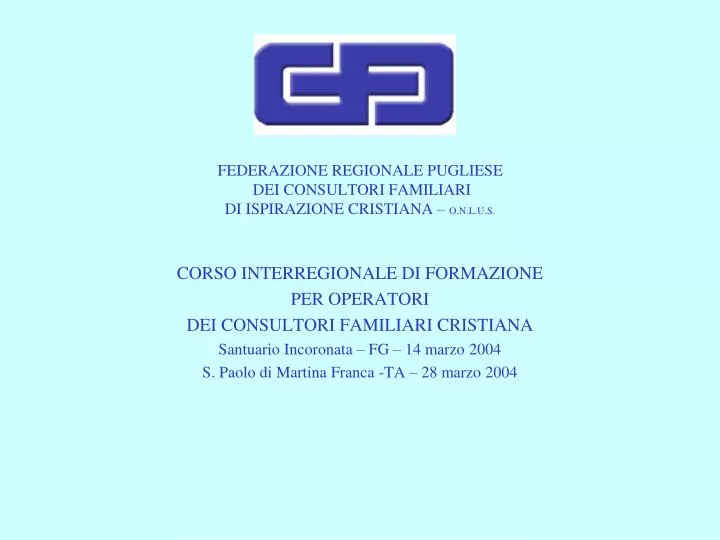federazione regionale pugliese dei consultori familiari di ispirazione cristiana o n l u s