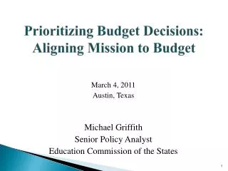 Prioritizing Budget Decisions: Aligning Mission to Budget