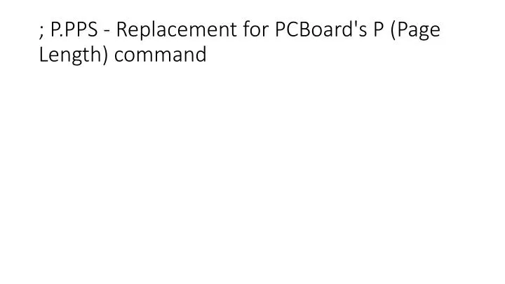p pps replacement for pcboard s p page length command