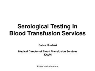 Serological Testing In Blood Transfusion Services
