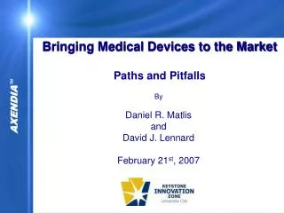 Bringing Medical Devices to the Market Paths and Pitfalls