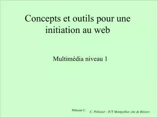 concepts et outils pour une initiation au web
