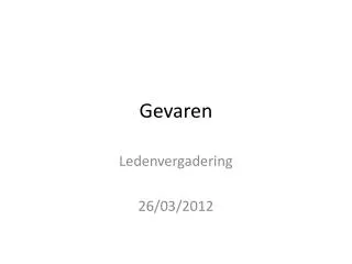 gevaren