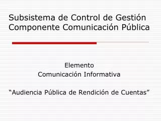 subsistema de control de gesti n componente comunicaci n p blica