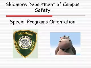 Skidmore Department of Campus Safety Special Programs Orientation