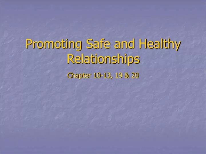 promoting safe and healthy relationships