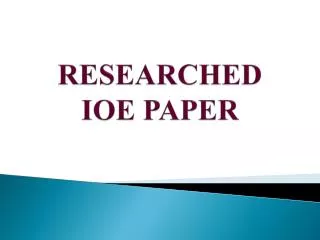 RESEARCHED IOE PAPER