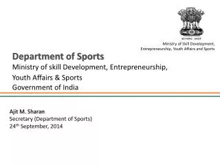 Department of Sports Ministry of skill Development, Entrepreneurship, Youth Affairs &amp; Sports