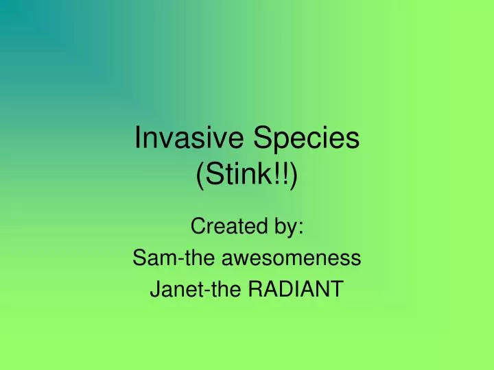 invasive species stink