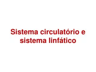 sistema circulat rio e sistema linf tico