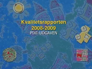 kvalitetsrapporten 2008 2009
