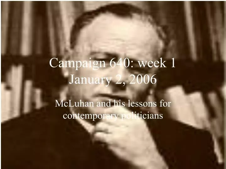 campaign 640 week 1 january 2 2006