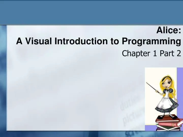 alice a visual introduction to programming
