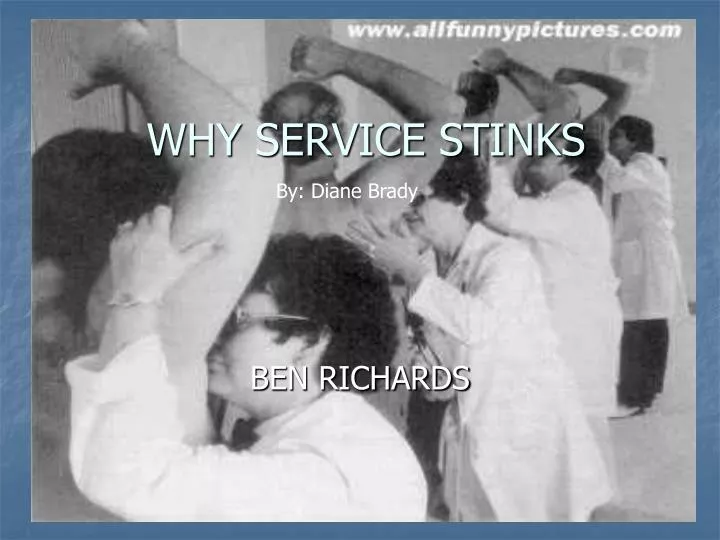 why service stinks