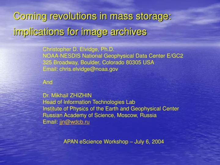 coming revolutions in mass storage implications for image archives