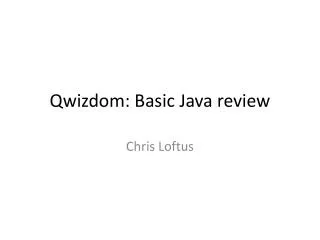 Qwizdom : Basic Java review