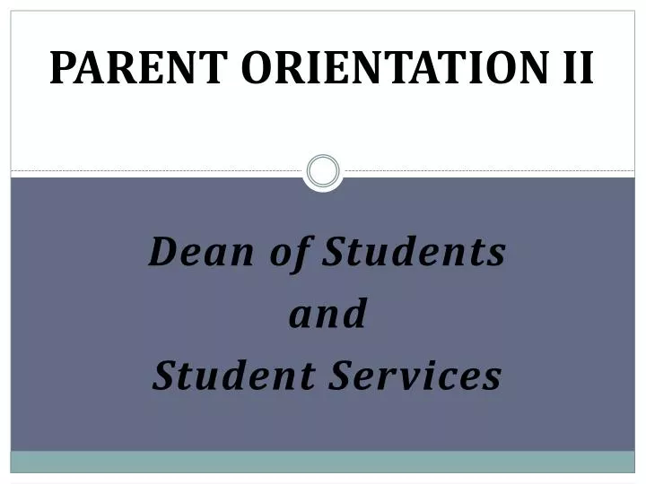 parent orientation ii