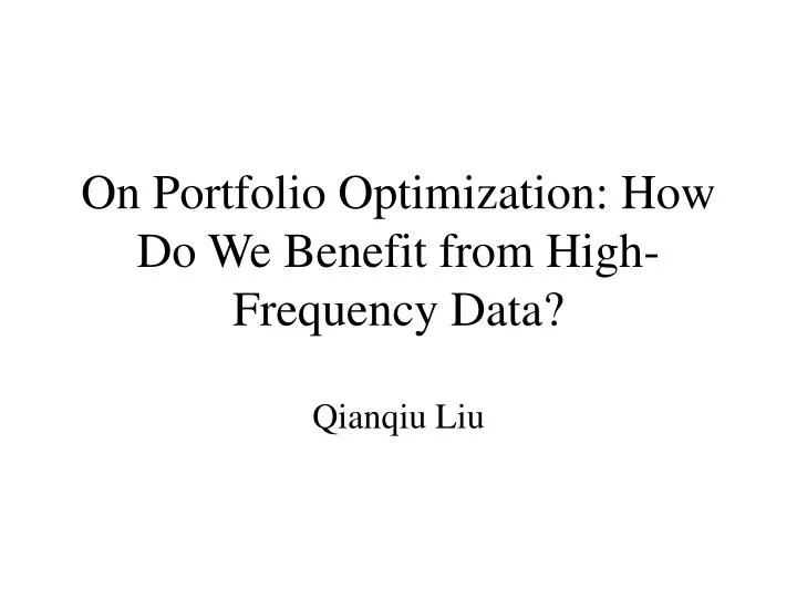 on portfolio optimization how do we benefit from high frequency data