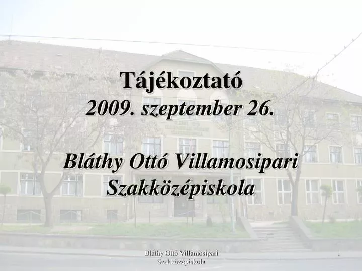 t j koztat 2009 szeptember 26 bl thy ott villamosipari szakk z piskola