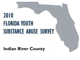 2010 FLORIDA YOUTH SUBSTANCE ABUSE SURVEY