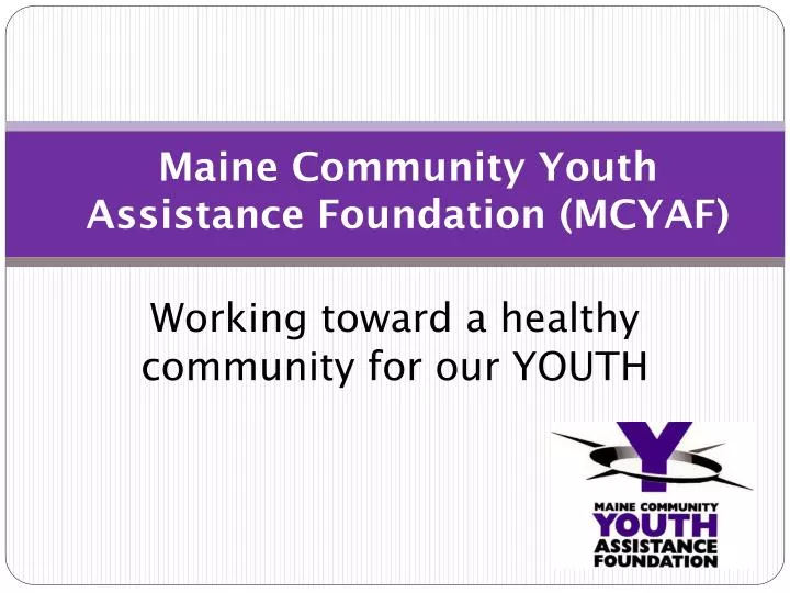 maine community youth assistance foundation mcyaf