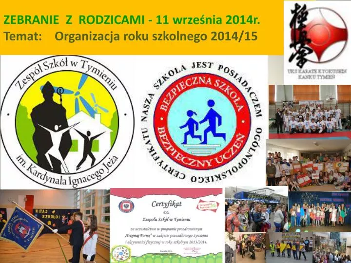 zebranie z rodzicami 11 wrze nia 2014r temat organizacja roku szkolnego 2014 15