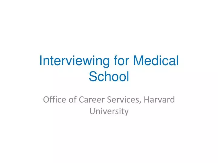 interviewing for medical s chool