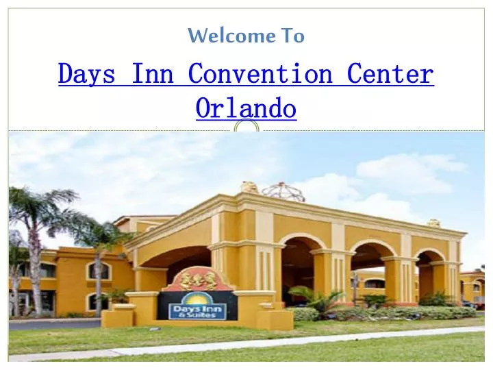 welcome to days inn convention center orlando