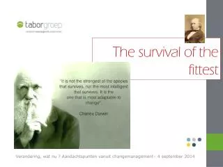 the survival of the fittest