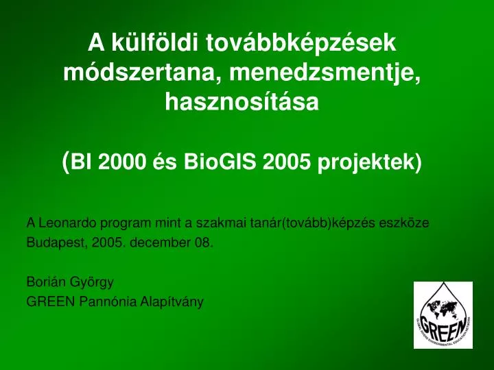 a k lf ldi tov bbk pz sek m dszertana menedzsmentje hasznos t sa bi 2000 s biogis 2005 projektek