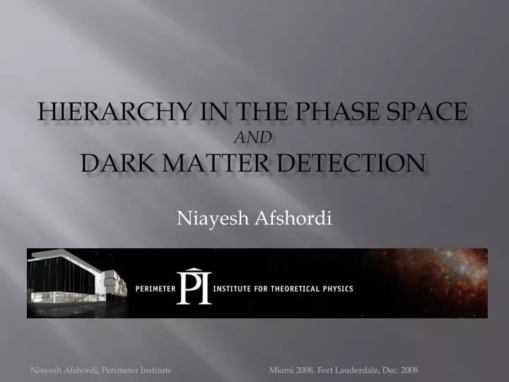 hierarchy in the phase space and dark matter detection