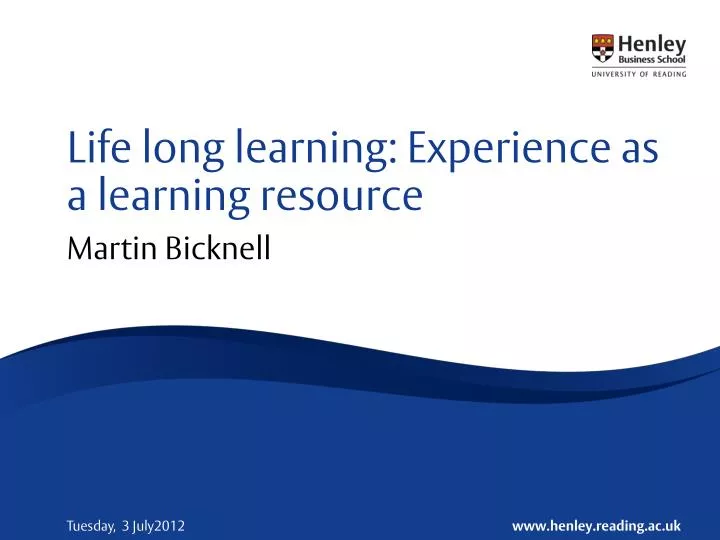life long learning experience as a learning resource