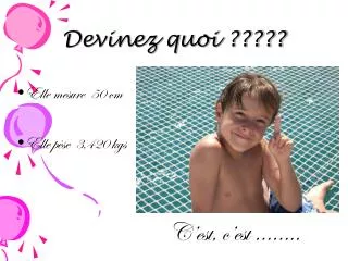 devinez quoi