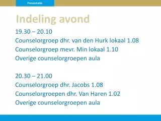 indeling avond