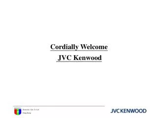 Cordially Welcome JVC Kenwood