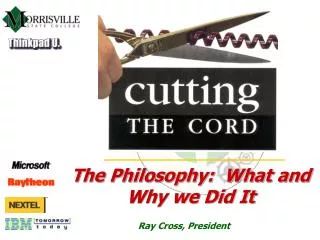 The Philosophy: What and Why we Did It