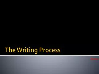 The Writing Process