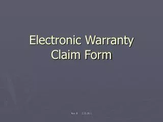 Electronic Warranty Claim Form