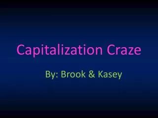 Capitalization Craze