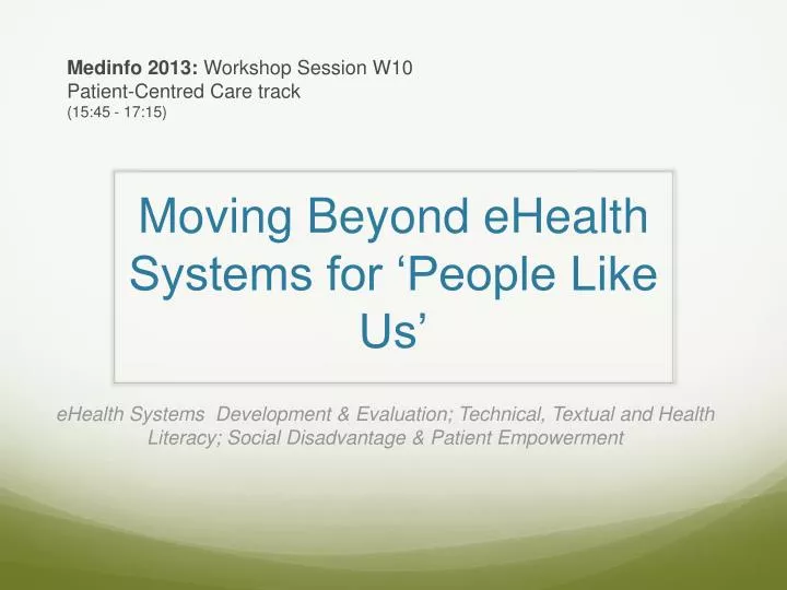 moving beyond ehealth systems for people like us
