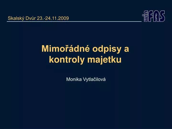 mimo dn odpisy a kontroly majetku